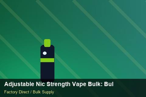 Adjustable Nic Strength Vape Bulk — Adjustable Nic Strength Vape Bulk: Bulk Supplier Guide — Price per Unit photo 1