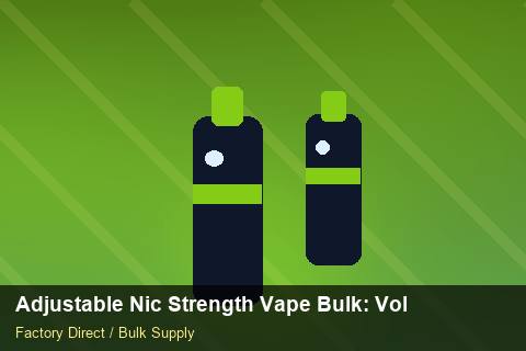 Adjustable Nic Strength Vape Bulk — Adjustable Nic Strength Vape Bulk: Volume Pricing Tiers — Price per Unit photo 2