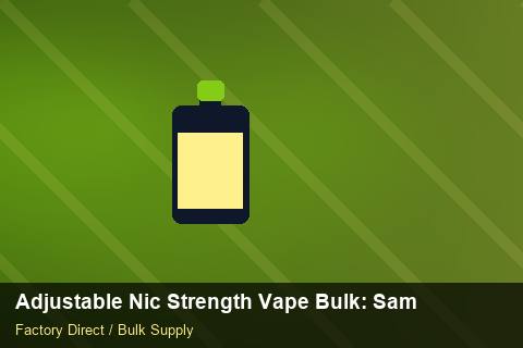 Adjustable Nic Strength Vape Bulk — Adjustable Nic Strength Vape Bulk: Sample Policy — Price per Unit photo 2