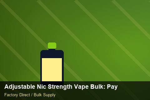 Adjustable Nic Strength Vape Bulk — Adjustable Nic Strength Vape Bulk: Payment Terms — Price per Unit photo 1