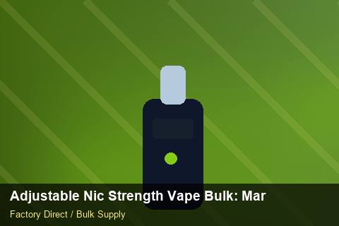 Adjustable Nic Strength Vape Bulk — Adjustable Nic Strength Vape Bulk: Market Trends 2026 — Price per Unit photo 2