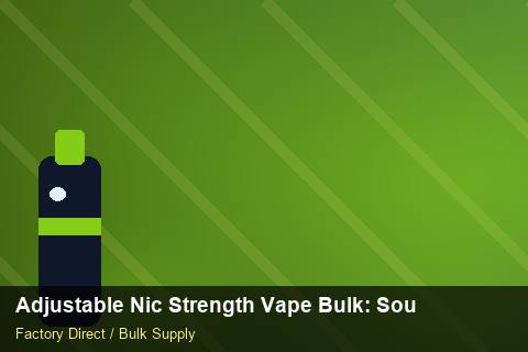 Adjustable Nic Strength Vape Bulk — Adjustable Nic Strength Vape Bulk: Sourcing Workflow — Price per Unit photo 1