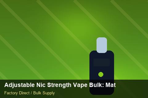 Adjustable Nic Strength Vape Bulk — Adjustable Nic Strength Vape Bulk: Material & Ingredients — Price per Unit photo 2