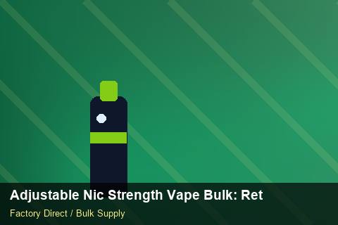 Adjustable Nic Strength Vape Bulk — Adjustable Nic Strength Vape Bulk: Returns & Warranty — Price per Unit photo 1