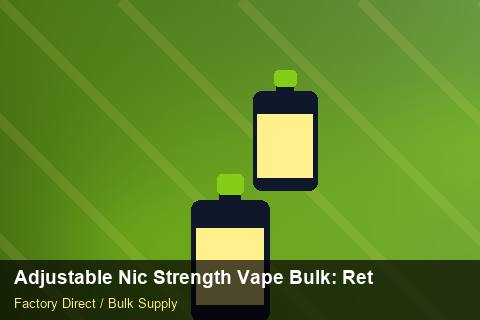 Adjustable Nic Strength Vape Bulk — Adjustable Nic Strength Vape Bulk: Returns & Warranty — Price per Unit photo 2