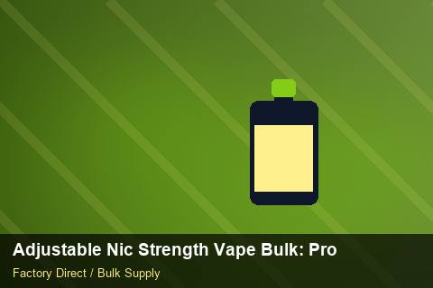 Adjustable Nic Strength Vape Bulk — Adjustable Nic Strength Vape Bulk: Procurement Checklist — Price per Unit photo 1