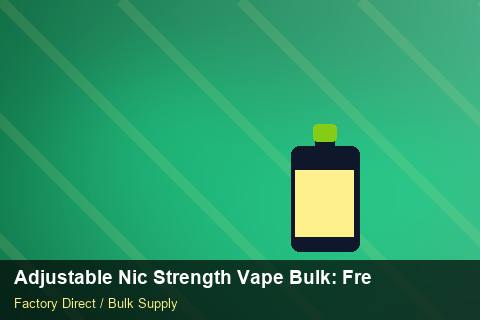 Adjustable Nic Strength Vape Bulk — Adjustable Nic Strength Vape Bulk: Freight Insurance — Price per Unit photo 1