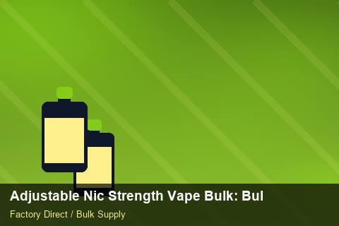 Adjustable Nic Strength Vape Bulk — Adjustable Nic Strength Vape Bulk: Bulk Supplier Guide — Carton Quantities photo 2