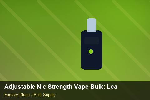Adjustable Nic Strength Vape Bulk — Adjustable Nic Strength Vape Bulk: Lead Time & MOQ — Carton Quantities photo 2