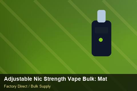 Adjustable Nic Strength Vape Bulk — Adjustable Nic Strength Vape Bulk: Material & Ingredients — Carton Quantities photo 2