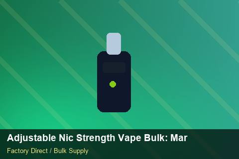 Adjustable Nic Strength Vape Bulk — Adjustable Nic Strength Vape Bulk: Market Comparison — Carton Quantities photo 1