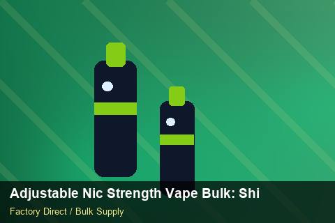 Adjustable Nic Strength Vape Bulk — Adjustable Nic Strength Vape Bulk: Shipping & Logistics — Flavour Selection photo 1