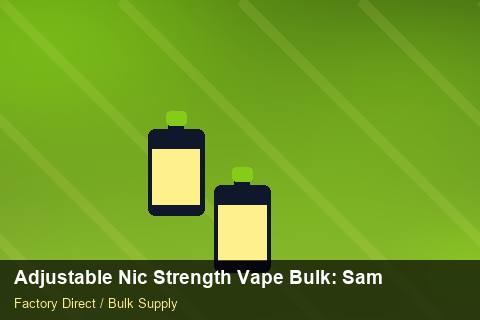 Adjustable Nic Strength Vape Bulk — Adjustable Nic Strength Vape Bulk: Sample Policy — Flavour Selection photo 2