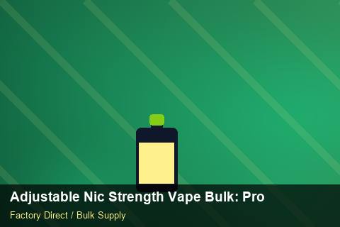 Adjustable Nic Strength Vape Bulk — Adjustable Nic Strength Vape Bulk: Production Capacity — Flavour Selection photo 1