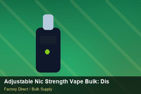 Adjustable Nic Strength Vape Bulk — Adjustable Nic Strength Vape Bulk: Distribution Channels — Flavour Selection photo 1