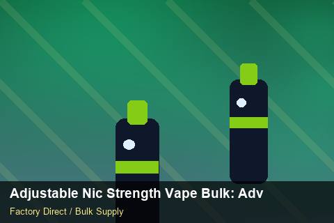 Adjustable Nic Strength Vape Bulk — Adjustable Nic Strength Vape Bulk: Advanced Sourcing — Flavour Selection photo 1