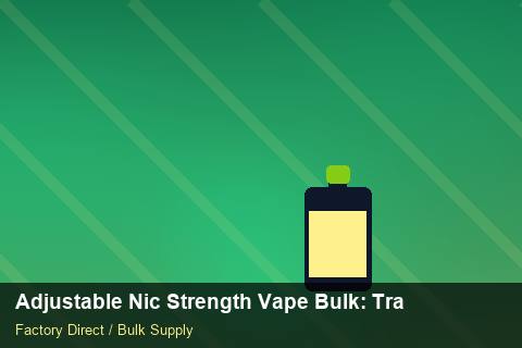 Adjustable Nic Strength Vape Bulk — Adjustable Nic Strength Vape Bulk: Trade Terms — Flavour Selection photo 1