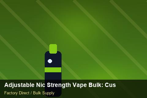 Adjustable Nic Strength Vape Bulk — Adjustable Nic Strength Vape Bulk: Customs Documentation — Battery Specs photo 1