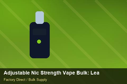 Adjustable Nic Strength Vape Bulk — Adjustable Nic Strength Vape Bulk: Lead Time & MOQ — Battery Specs photo 2