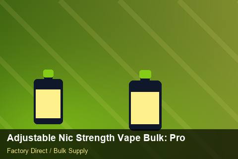Adjustable Nic Strength Vape Bulk — Adjustable Nic Strength Vape Bulk: Procurement Strategy — Battery Specs photo 1