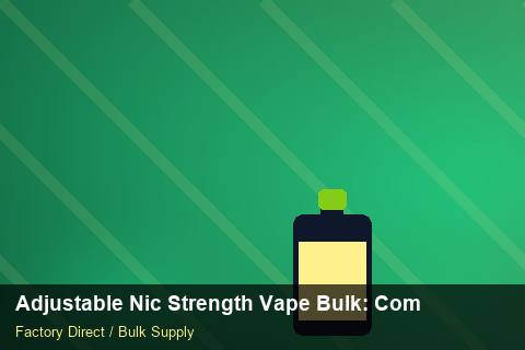 Adjustable Nic Strength Vape Bulk — Adjustable Nic Strength Vape Bulk: Compliance Standards — Battery Specs photo 2