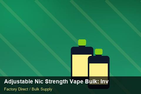 Adjustable Nic Strength Vape Bulk — Adjustable Nic Strength Vape Bulk: Inventory Management — Battery Specs photo 2