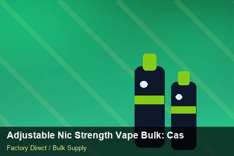 Adjustable Nic Strength Vape Bulk — Adjustable Nic Strength Vape Bulk: Case Studies — Battery Specs photo 1