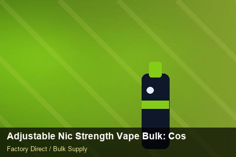 Adjustable Nic Strength Vape Bulk — Adjustable Nic Strength Vape Bulk: Cost Breakdown — Coil Options photo 2