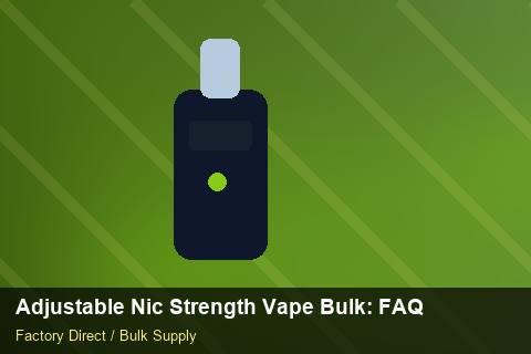 Adjustable Nic Strength Vape Bulk — Adjustable Nic Strength Vape Bulk: FAQ — Coil Options photo 1