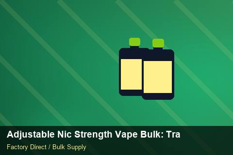 Adjustable Nic Strength Vape Bulk — Adjustable Nic Strength Vape Bulk: Trade Terms — Coil Options photo 1
