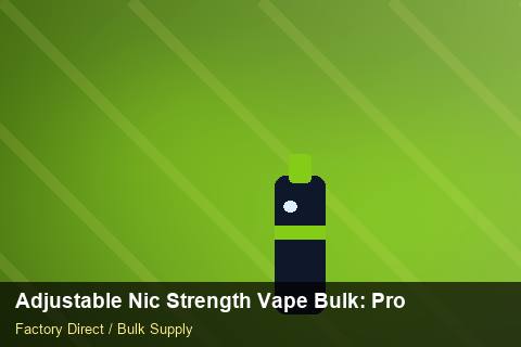 Adjustable Nic Strength Vape Bulk — Adjustable Nic Strength Vape Bulk: Production Capacity — Nicotine Strengths photo 2