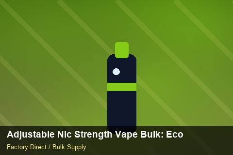 Adjustable Nic Strength Vape Bulk — Adjustable Nic Strength Vape Bulk: Eco-Friendly Materials — Nicotine Strengths photo 2