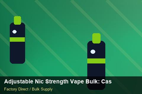 Adjustable Nic Strength Vape Bulk — Adjustable Nic Strength Vape Bulk: Case Studies — Nicotine Strengths photo 1