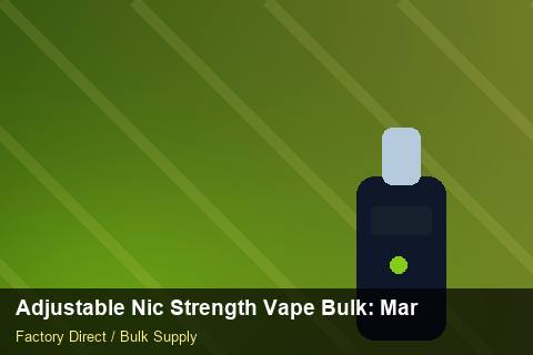 Adjustable Nic Strength Vape Bulk — Adjustable Nic Strength Vape Bulk: Margin Calculator — Nicotine Strengths photo 2