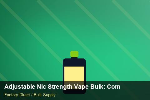 Adjustable Nic Strength Vape Bulk — Adjustable Nic Strength Vape Bulk: Compliance Standards — Packaging Choices photo 2