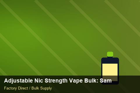 Adjustable Nic Strength Vape Bulk — Adjustable Nic Strength Vape Bulk: Sample Policy — Packaging Choices photo 2