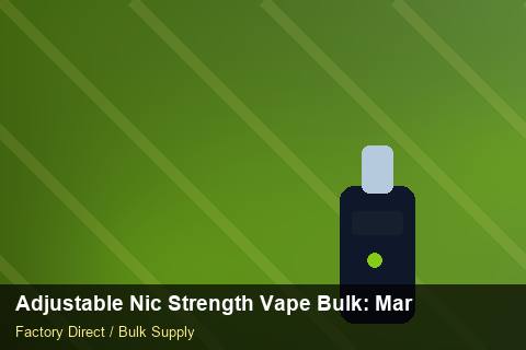 Adjustable Nic Strength Vape Bulk — Adjustable Nic Strength Vape Bulk: Market Trends 2026 — Packaging Choices photo 2