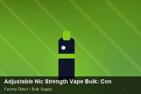 Adjustable Nic Strength Vape Bulk — Adjustable Nic Strength Vape Bulk: Contract Essentials — Packaging Choices photo 1