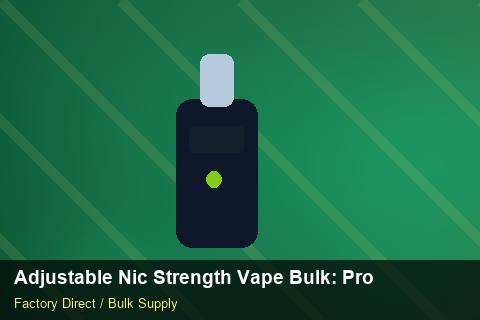 Adjustable Nic Strength Vape Bulk — Adjustable Nic Strength Vape Bulk: Product Launch Playbook — Packaging Choices photo 1
