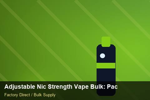 Adjustable Nic Strength Vape Bulk — Adjustable Nic Strength Vape Bulk: Packaging Standards — Labelling Rules photo 2