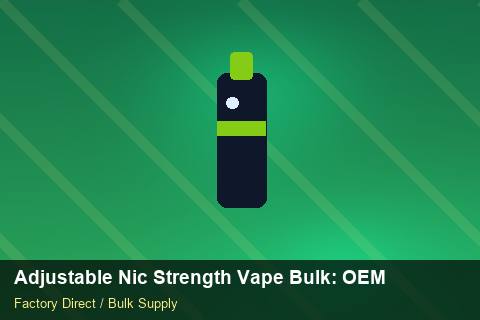 Adjustable Nic Strength Vape Bulk — Adjustable Nic Strength Vape Bulk: OEM & ODM Service — Labelling Rules photo 2