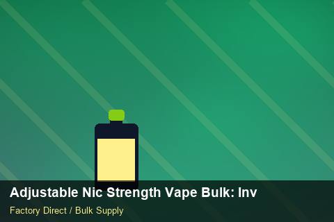 Adjustable Nic Strength Vape Bulk — Adjustable Nic Strength Vape Bulk: Inventory Management — Labelling Rules photo 2