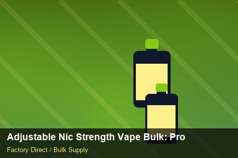 Adjustable Nic Strength Vape Bulk — Adjustable Nic Strength Vape Bulk: Procurement Checklist — Labelling Rules photo 1