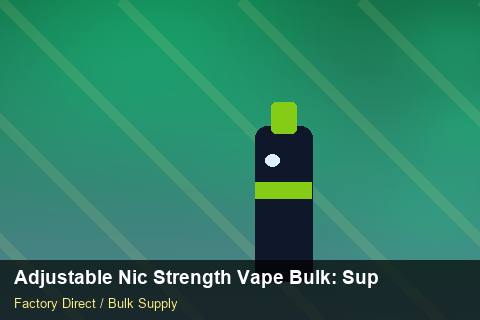 Adjustable Nic Strength Vape Bulk — Adjustable Nic Strength Vape Bulk: Supplier Vetting — Labelling Rules photo 1