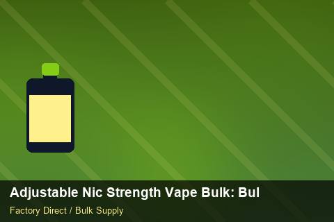 Adjustable Nic Strength Vape Bulk — Adjustable Nic Strength Vape Bulk: Bulk Supplier Guide — Freight Options photo 2