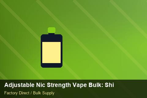Adjustable Nic Strength Vape Bulk — Adjustable Nic Strength Vape Bulk: Shipping & Logistics — Freight Options photo 2