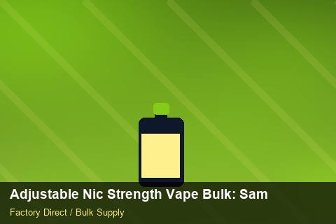 Adjustable Nic Strength Vape Bulk — Adjustable Nic Strength Vape Bulk: Sample Policy — Freight Options photo 2