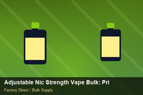 Adjustable Nic Strength Vape Bulk — Adjustable Nic Strength Vape Bulk: Private Label Options — Freight Options photo 2