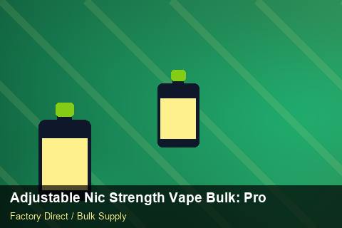 Adjustable Nic Strength Vape Bulk — Adjustable Nic Strength Vape Bulk: Production Capacity — Freight Options photo 1