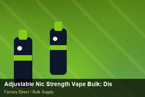 Adjustable Nic Strength Vape Bulk — Adjustable Nic Strength Vape Bulk: Distribution Channels — Freight Options photo 2